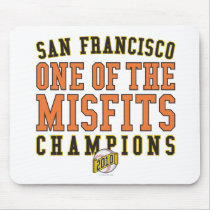SF Baseball 'One of the Misfits' 2010 Champions Mousepads