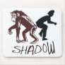 Shadow Mousepad