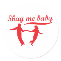Shag Me Baby stickers