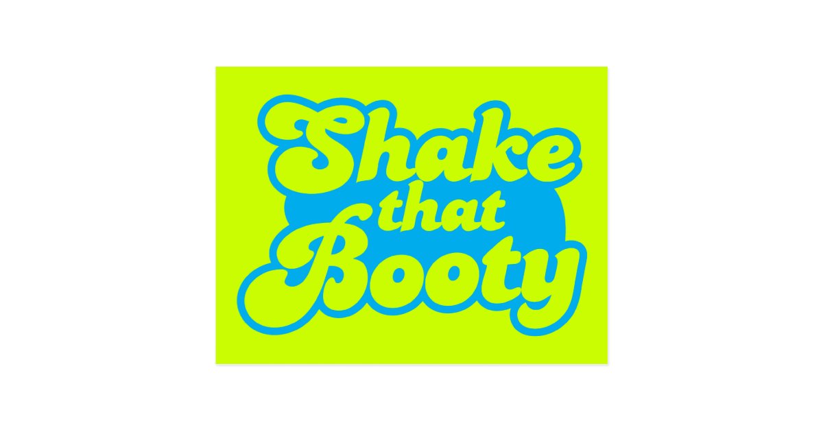 Shake That Booty Postcard Zazzle 1923