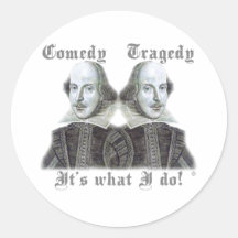 Shakespeare - It's what I do! Round Sticker