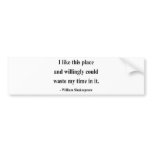 Shakespeare Quote 6a bumper stickers