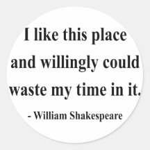 Shakespeare Quote 6a Round Sticker