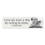 Shakespeare's Love All, Trust a Few, Do... Quote