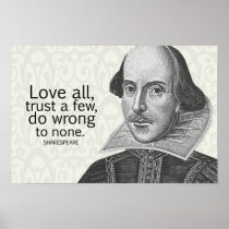 Shakespeare's Love All, Trust a Few, Do... Quote