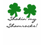 Shakin My Shamrocks t-shirts