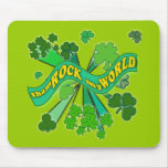 sham ROCK my WORLD Green St Pats Tshirt Mousemats