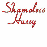 Shameless Hussy Embroidered T-shirt embroidered shirts