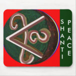 Shanti = Peace mousepads