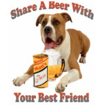 Share a Beer With Boxer t-shirts