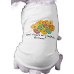 Sharing Gifts, Words of Wisdom Pet T Shirt