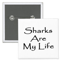 Sharks Are My Life Pins
