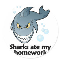 Sharks ate my homework