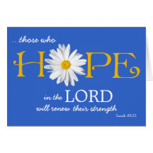 Shasta Daisy Hope in the Lord Isaiah 40:31 Card