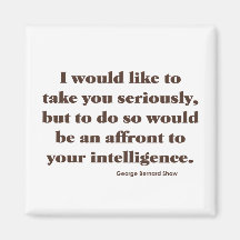 Shaw on Intelligence Fridge Magnet