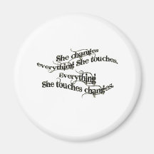 she changes everything she touches fridge magnets