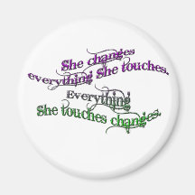 she changes everything she touches - gradient fridge magnets