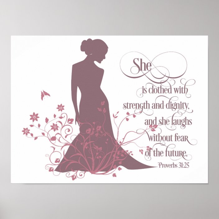 She Is Clothed In Strength And Dignity Poster Zazzle Co Uk