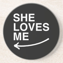 She loves me (left) -.png beverage coasters