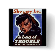"She might be a bag of trouble" WWII STD Image Button