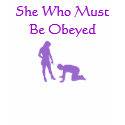 She Who Must Be Obeyed t-shirts