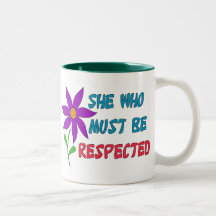 She Who Must Be Respected Coffee Mug