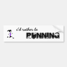 she'd rather be running bumper sticker
