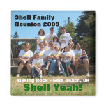 Shell Family Reunion 2009 magnets