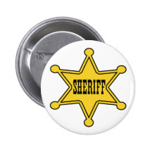 Sheriff  Badge Pinback Button