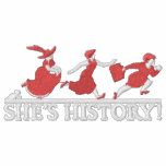 She's History! embroidered shirts