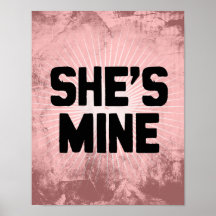 SHE'S MINE PRINT