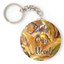 She's Our Mum! keychain Orange Lily Flowers