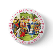 SHE'S TOO BLONDE & TOO THIN - OFF WITH HER HEAD!