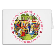 SHE'S TOO BLONDE & TOO THIN - OFF WITH HER HEAD!