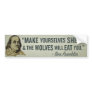 Shhep & Wolves Franklin Quote Bumper Stick Bumper Sticker