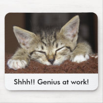 Shhh!! Genius at work! mousepads