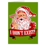 Shhh! I Don't Exist! Greeting Cards