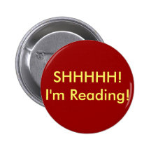 SHHHHH! I'm Reading! Button