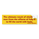 Shielding Fools (Spencer) bumper stickers