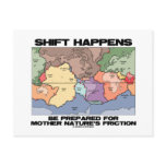 Shift Happens Be Prepared For Mother Nature's Postcard