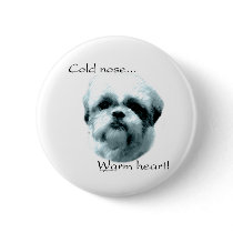 Shih Tzu Cold Nose Warm Heart - Button