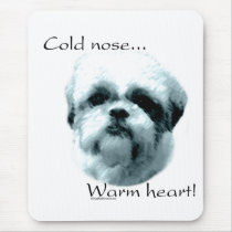 Shih Tzu Cold Nose Warm Heart Mouse Mats