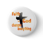 SHIRT_FaithInGodChangesEverything Buttons