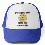 SHIRT_suspect_cried Trucker Hats