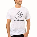 Shocker, It's Romantic! t-shirts