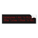 Shoot To Kill bumper stickers