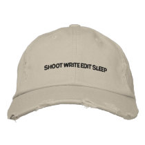 SHOOT , WRITE, EDIT, SLEEP EMBROIDERED BASEBALL CAP