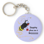 Shopping gives me a BUZZZZZZ keychains