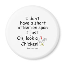 Short Attention Span Chicken Magnet