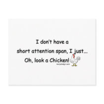 Short Attention Span Chicken